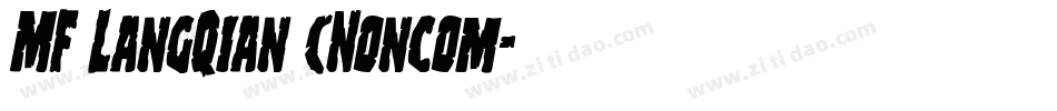 MF LangQian (Noncom字体转换